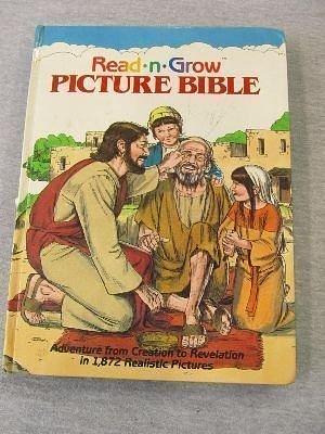 Read-n-grow Picture Bible: Adventure from Creation to Revelation in 1,872 Realistic Pictures by Libby Weed, Libby Weed