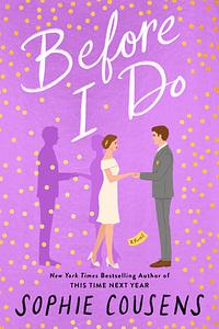 Before I Do by Sophie Cousens