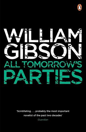 All Tomorrow's Parties by William Gibson