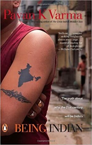 Being Indian by Pavan K. Varma