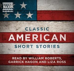 Classic American Short Stories by Various