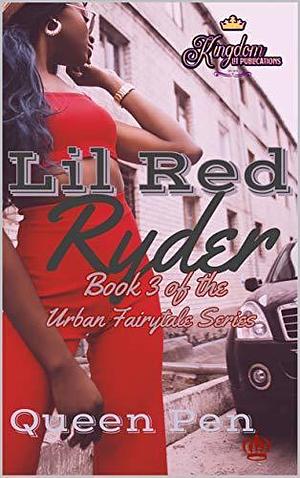 Lil Red Ryder: An Urban Fairytale Series by Cyn Alexander, Cyn Alexander