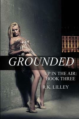 Grounded by R.K. Lilley