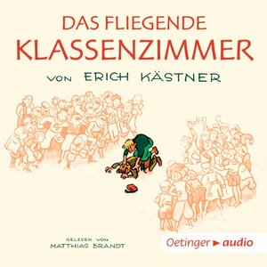 Das fliegende Klassenzimmer by Erich Kästner