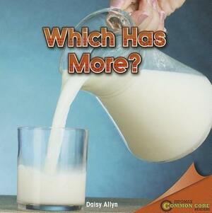 Which Has More? by Daisy Allyn