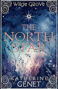 The North Star by Katherine Genet