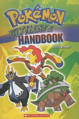 Pokemon Ultimate Handbook by Cris Silvestri