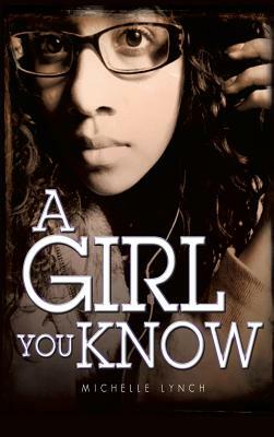 A Girl You Know by Michelle Lynch