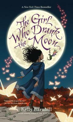 The Girl Who Drank the Moon by Kelly Barnhill