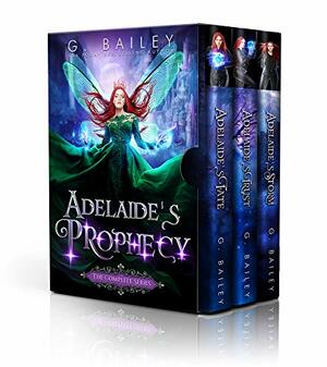 Adelaide's Prophecy by G. Bailey