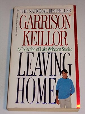 Leaving Home by Garrison Keillor