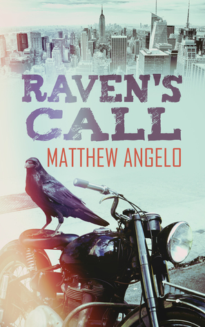Raven's Call by Matthew Angelo
