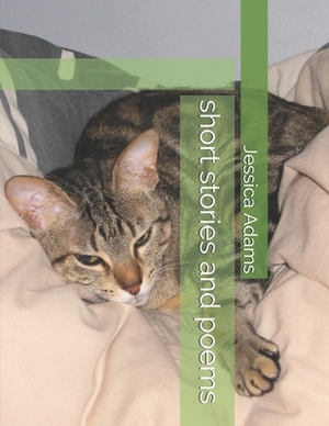 short stories and poems by Jessica Adams