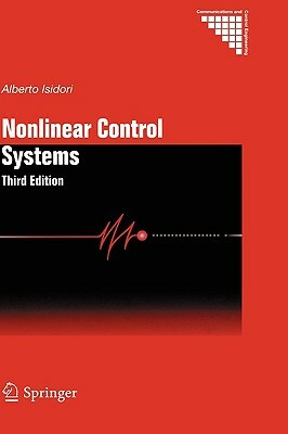 Nonlinear Control Systems by Alberto Isidori