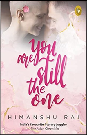 You are still the one by Himanshu Rai