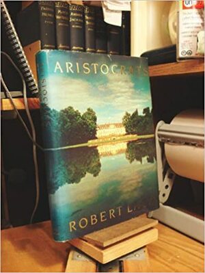 Aristocrats by Robert Lacey