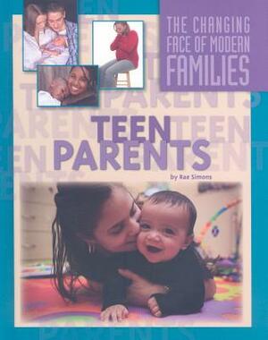 Teen Parents by Rae Simons