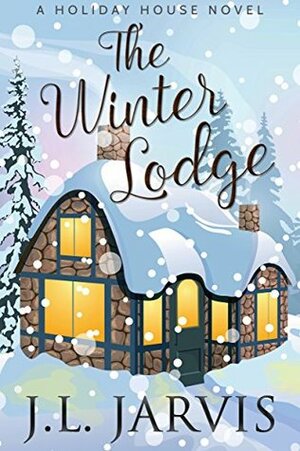 The Winter Lodge by J.L. Jarvis