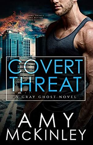 Covert Threat by Amy McKinley