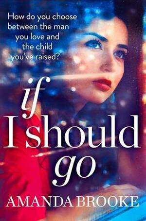 If I Should Go by Amanda Brooke