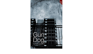 Gun Dog by Peter Lancett