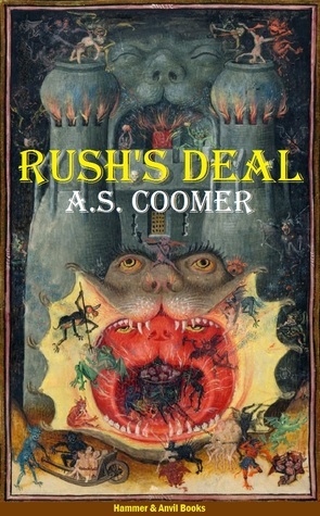 Rush's Deal by A.S. Coomer