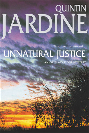 Unnatural Justice by Quintin Jardine