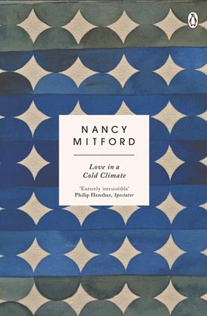 Love in a Cold Climate by Nancy Mitford