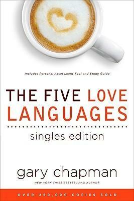 The Five Love Languages, Singles Edition by Gary Chapman