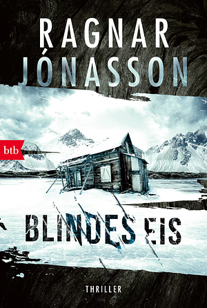 Blindes Eis: Thriller by Ragnar Jónasson