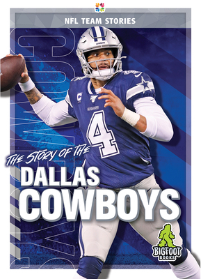 The Story of the Dallas Cowboys by Jim Gigliotti