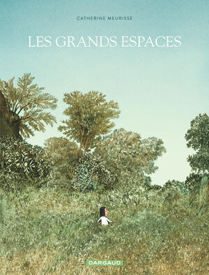 Les grands espaces by Catherine Meurisse