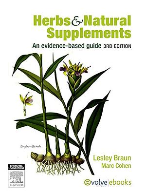 Herbs and Natural Supplements Inkling: An Evidence-Based Guide by Lesley Braun, Marc Cohen