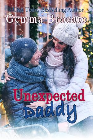 Unexpected Daddy by Gemma Brocato, Gemma Brocato