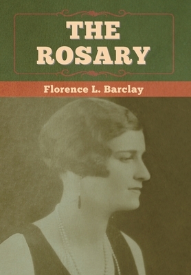 The Rosary by Florence L. Barclay