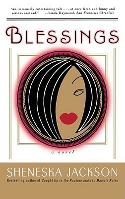 Blessings: A Novel by Sheneska Jackson