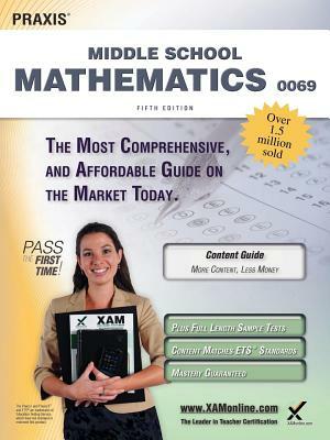 Praxis II Middle School Mathematics 0069 Teacher Certification Study Guide Test Prep by Sharon A. Wynne