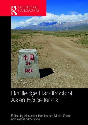 Routledge Handbook of Asian Borderlands by 