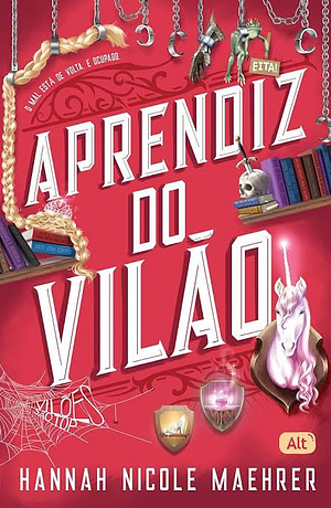 Aprendiz do Vilão by Hannah Nicole Maehrer