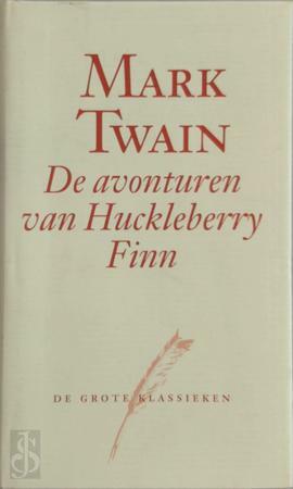 De avonturen van Huckleberry Finn by Mark Twain