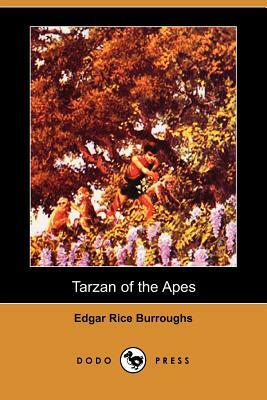 Tarzan of the Apes (Dodo Press) by Edgar Rice Burroughs