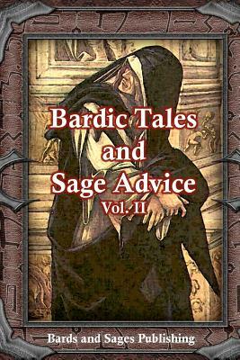 Bardic Tales and Sage Advice by Krista Ball, Lynn Veach Sadler, Anna Cates