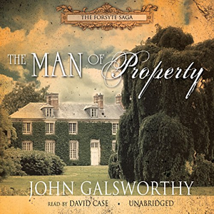 The Man of Property by John Galsworthy