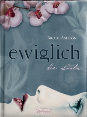 Ewiglich die Liebe by Ulrike Wasel, Brodi Ashton