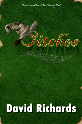 Bitches by David Richards