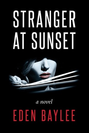 Stranger at Sunset by Eden Baylee