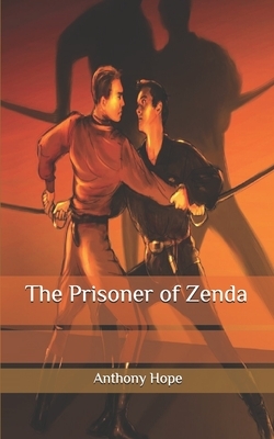 The Prisoner of Zenda by Anthony Hope