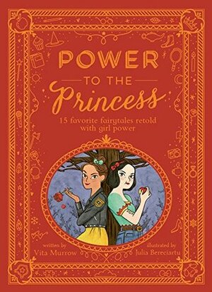 Power to the Princess by Vita Weinstein Murrow, Julia Bereciartu