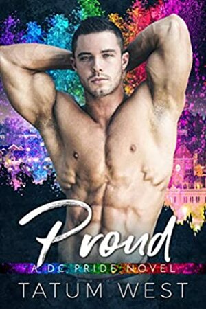 Proud by Tatum West