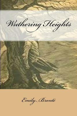 Wuthering Heights by Emily Brontë